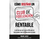 Cómo diseñar un club de fidelización